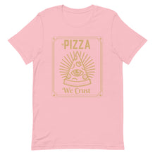 Load image into Gallery viewer, in Pizza we Crust Unisex Tee
