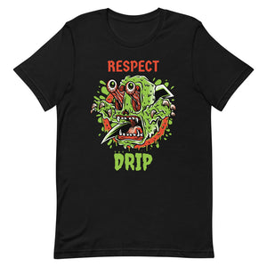 Respect Drip Unisex Tee